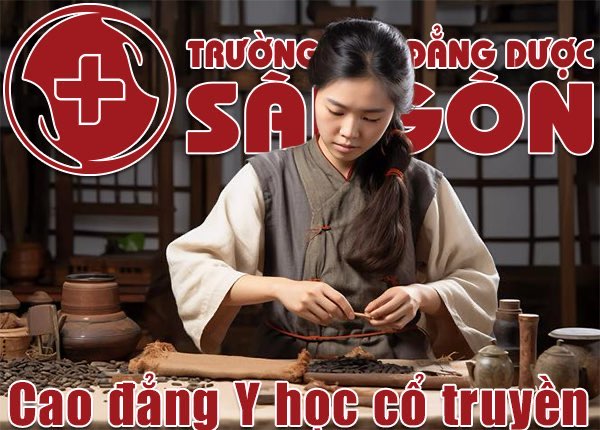 Chương trình đào tạo Cao đẳng ngành Y học cổ truyền Sài Gòn hệ chính quy