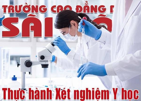 Tuyển sinh đào tạo Cao đẳng ngành Kỹ thuật Xét nghiệm Y học Sài Gòn