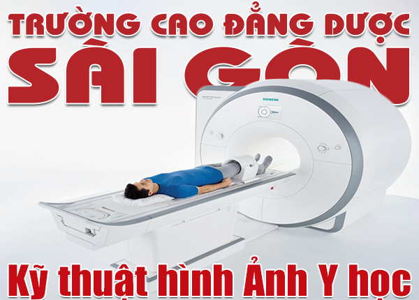 Giới thiệu tổng quan về ngành Kỹ thuật hình ảnh Y học Sài Gòn