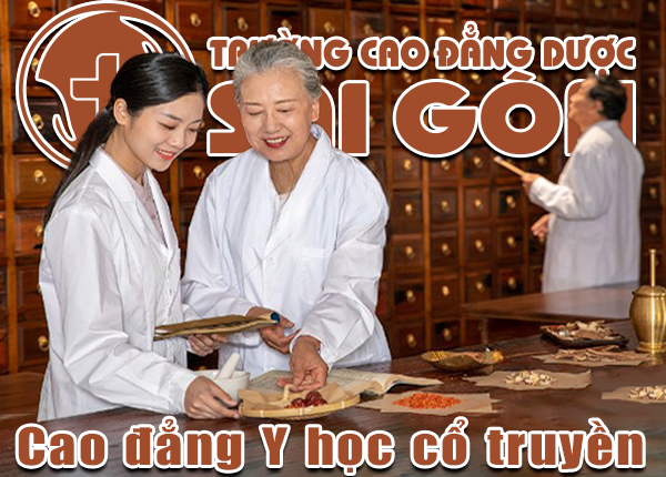 Tuyển sinh lớp Cao đẳng Y học cổ truyền Sài Gòn học buổi tối