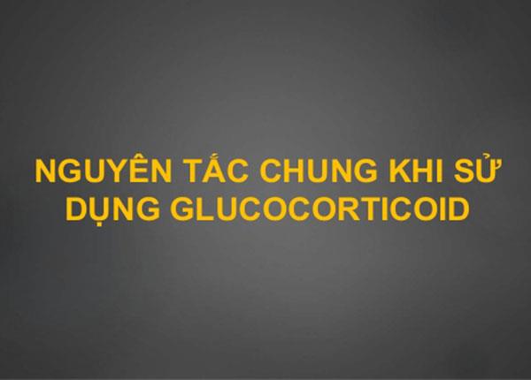 Những vấn đề cần nắm rõ khi sử dụng Gluco-corticoid